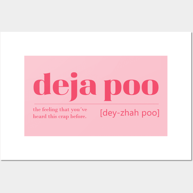 Deja poo definition Wall Art by 66LatitudeNorth